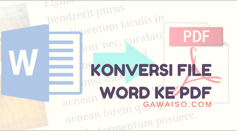 Cara Merubah File Word Ke PDF: Online Dan Offline [100% WORK]