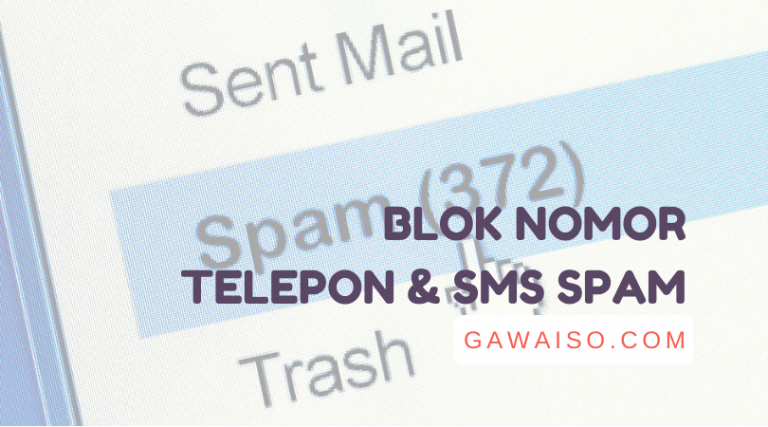 cara blokir nomor telepon dan spam sms pinjol, cara melaporkan penipuan ke pemerintah
