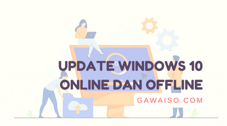 cara update windows 10 online dan offline