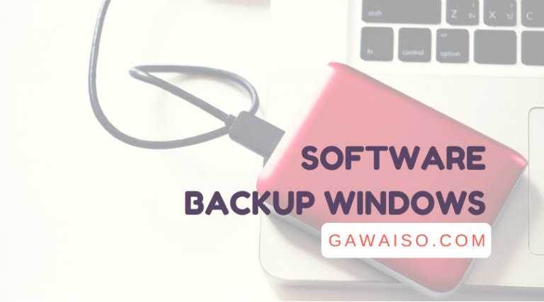 daftar software backup windows terbaik aplikasi pencadang file penting di windows 10
