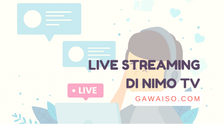 cara live streaming di nimo tv android dan pc mendapatkan uang dari nimo tv