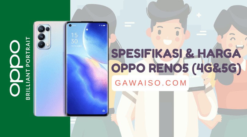 Spesifikasi Dan Harga Oppo Reno5 5G Dan 4G: Review Fitur Lengkap!