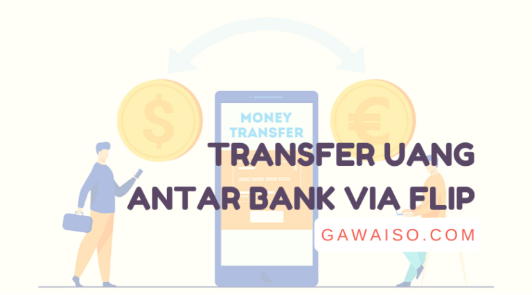 cara transfer uang antar bank dengan flip gratis biaya admin